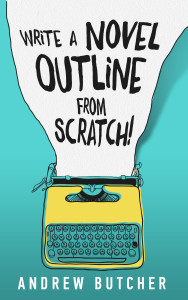 The eBook cover for Write a Novel Outline from Scratch! by Andrew Butcher