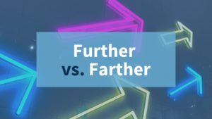 Dark blue background with bright neon arrows and blog title Further vs. farther