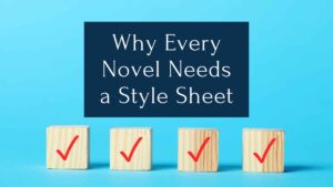 A blog image title reads "Why Every Novel Needs a Style Sheet" above a row of Check marks on blocks and blue background.